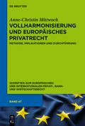 Vollharmonisierung und Europäisches Privatrecht