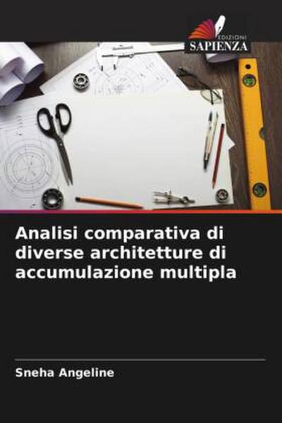 Analisi comparativa di diverse architetture di accumulazione multipla