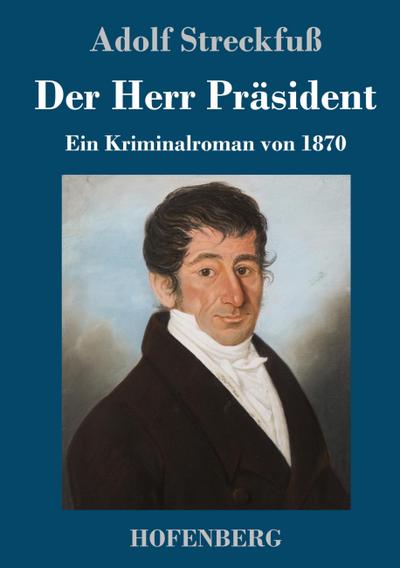 Der Herr Präsident
