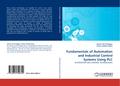 Fundamentals of Automation and Industrial Control Systems Using PLC