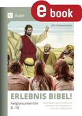 Erlebnis Bibel Religionsunterricht 8-10