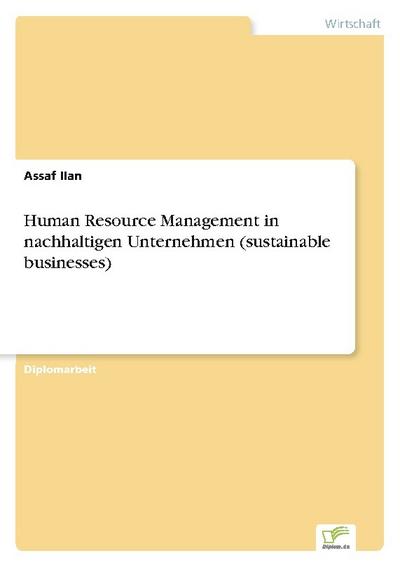 Human Resource Management in nachhaltigen Unternehmen (sustainable businesses)