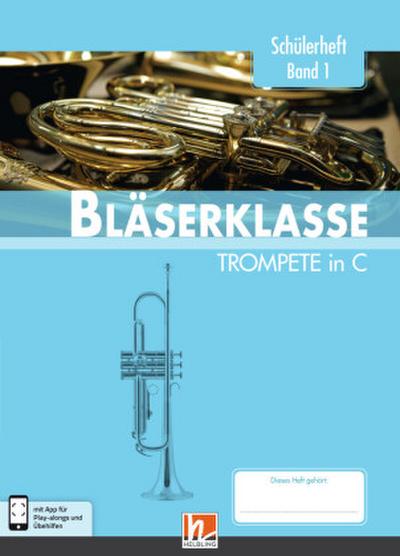 Leitfaden Bläserklasse:  5. Klasse - Schülerheft - Trompete
