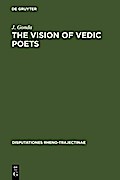 The Vision of Vedic Poets - J. Gonda