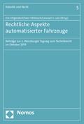 Rechtliche Aspekte automatisierter Fahrzeuge