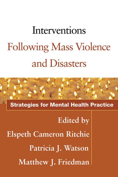 Interventions Following Mass Violence and Disasters