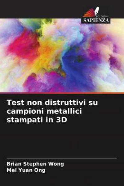 Test non distruttivi su campioni metallici stampati in 3D