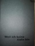 weil ich keine jüdin bin