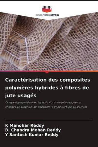 Caractérisation des composites polymères hybrides à fibres de jute usagés