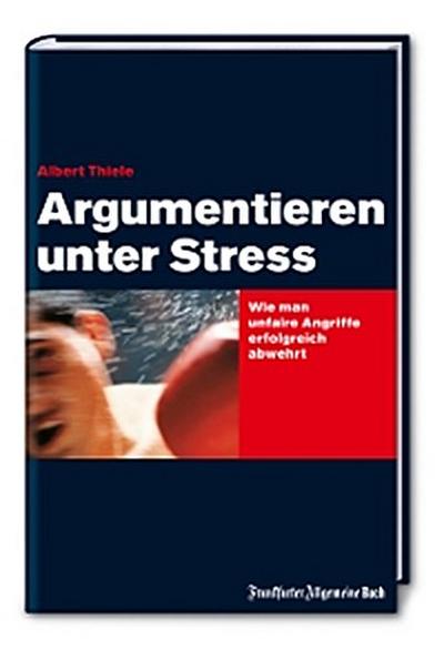 Argumentieren unter Stress