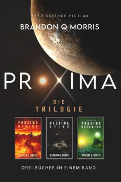 Proxima: Die Trilogie