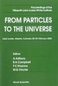 From Particles To The Universe - Proceedings Of Th