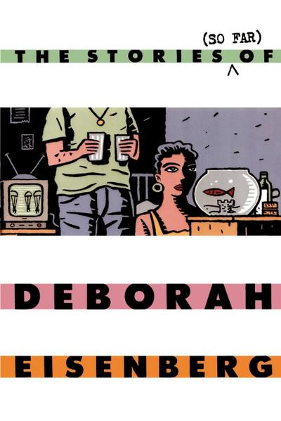 The Stories (So Far) of Deborah Eisenberg