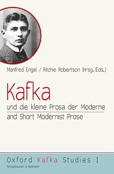 Kafka and Short Modernist Prose. Kafka und die kleine Prosa der Moderne