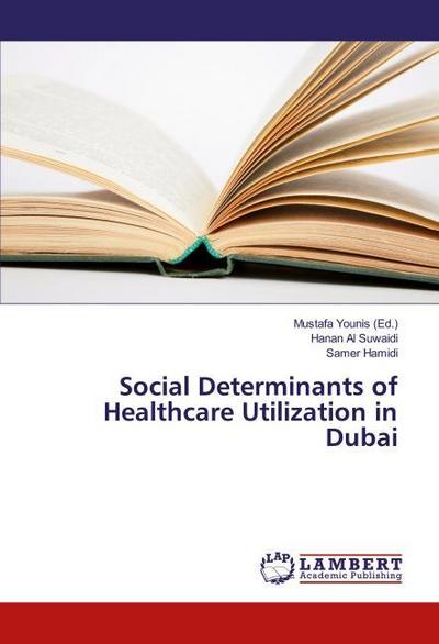 Social Determinants of Healthcare Utilization in Dubai