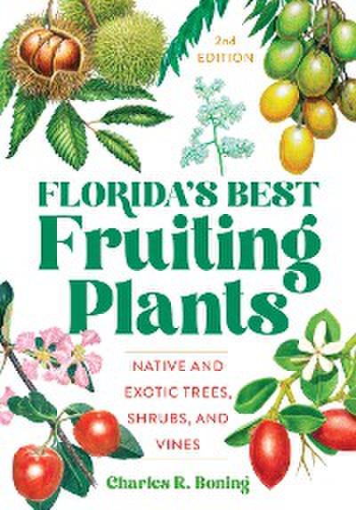 Florida’s Best Fruiting Plants