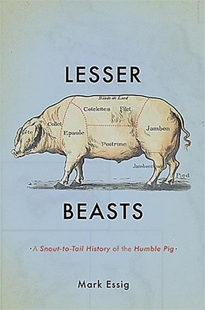 Lesser Beasts - Mark Essig