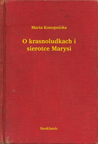 O krasnoludkach i sierotce Marysi