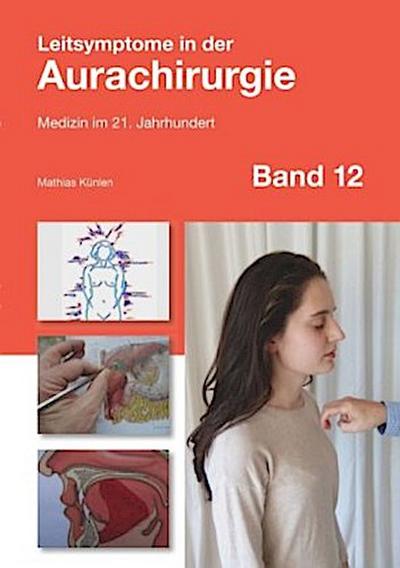 Leitsymptome in der Aurachirurgie Band 12