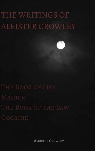 The Writings of Aleister Crowley