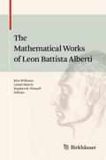 The Mathematical Works of Leon Battista Alberti