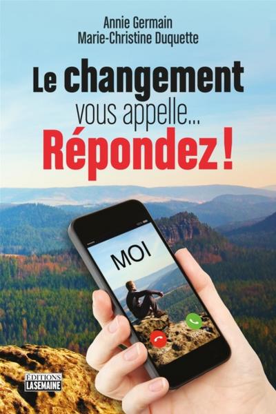 CHANGEMENT VOUS APPELLE’’ REPONDEZ !
