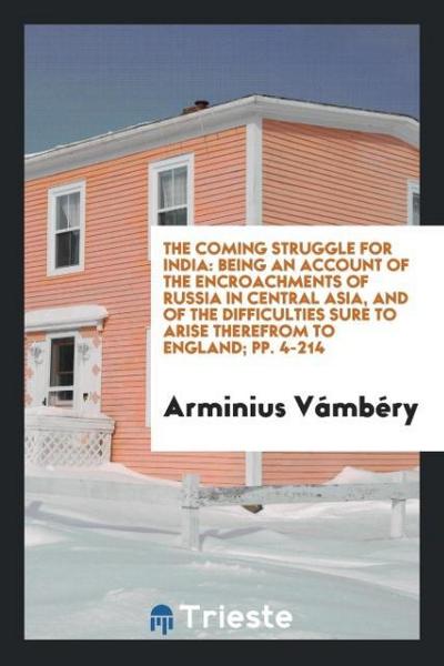 The Coming Struggle for India