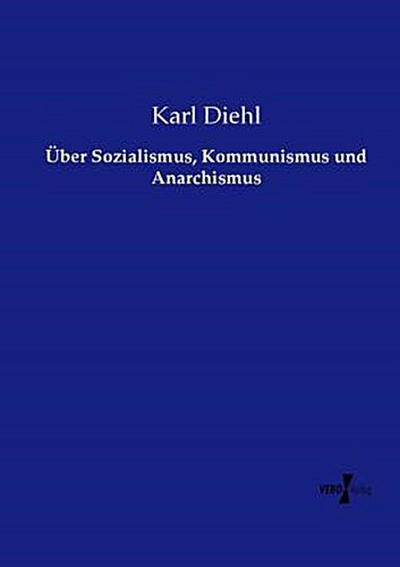 Über Sozialismus, Kommunismus und Anarchismus