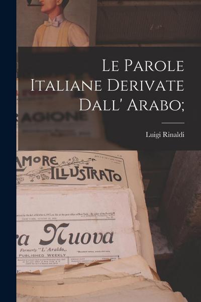 Le parole italiane derivate dall’ arabo;