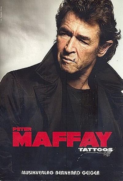 Peter Maffay: Tattoosfür Klavier (Gesang/Gitarre)