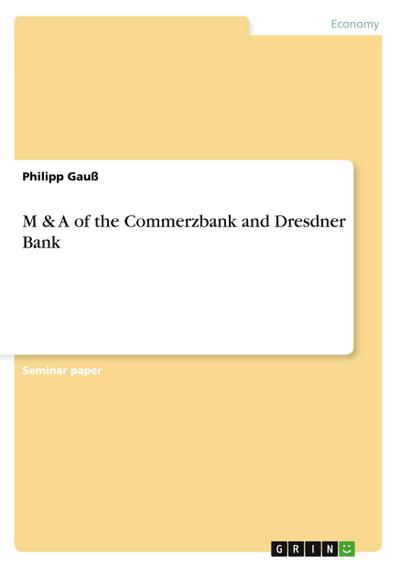 M & A of the Commerzbank and Dresdner Bank