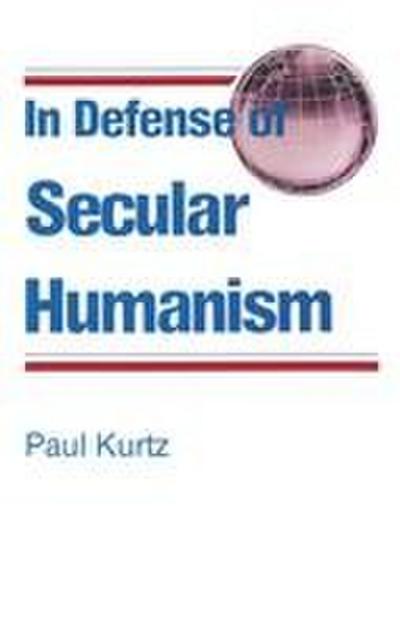 In Defense of Secular Humanism
