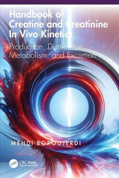 Handbook of Creatine and Creatinine In Vivo Kinetics