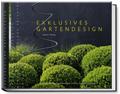 Exklusives Gartendesign - Spektakuläre Privatgärten