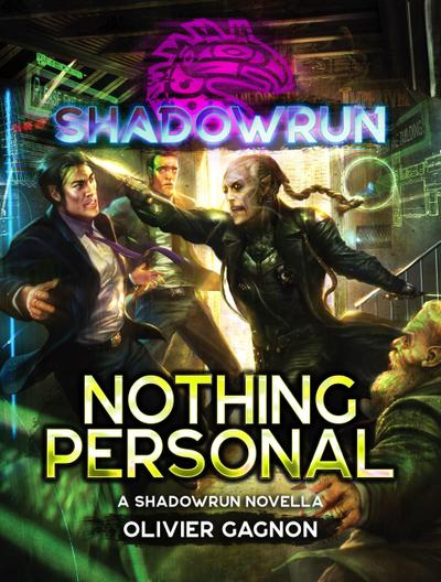 Shadowrun: Nothing Personal (Shadowrun Novella, #3)