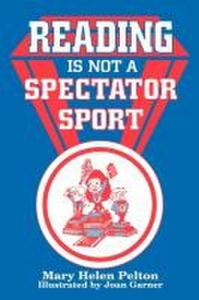 Reading Is Not Spectator Sport
