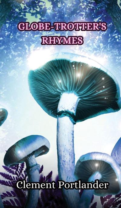 Globe-Trotter’s Rhymes