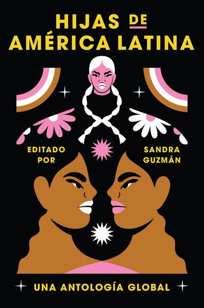 Daughters of Latin America  Hijas de América Latina (Spanish edition)