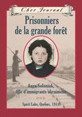 Cher Journal : Prisonniers de la grande foret