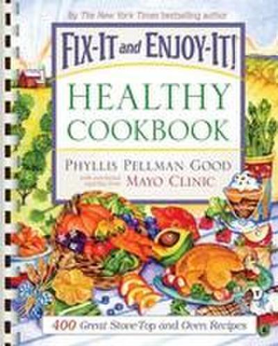 Fix-It and Enjoy-It Healthy Cookbook