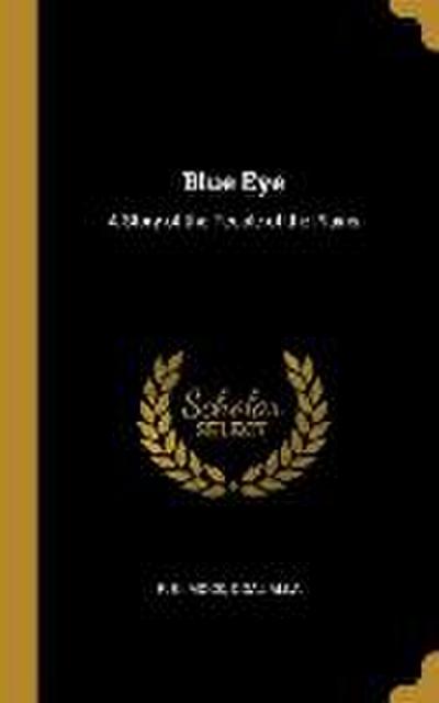 Blue Eye: A Story of the People of the Plains