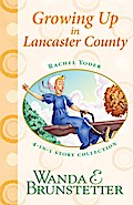 Rachel Yoder Story Collection 2--Growing Up