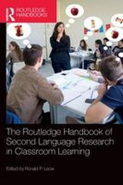 The Routledge Handbook of Second Language Research in Classroom Learning