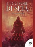 L’uccisore di seta