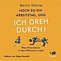 Noch so ein Arbeitstag und ich dreh durch