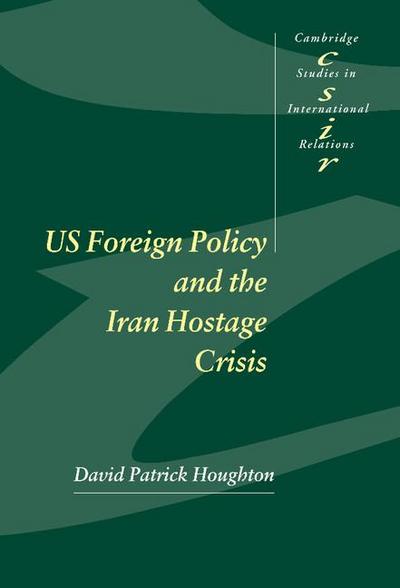 Us Foreign Policy and the Iran Hostage Crisis