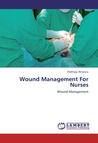 Wound Management For Nurses
