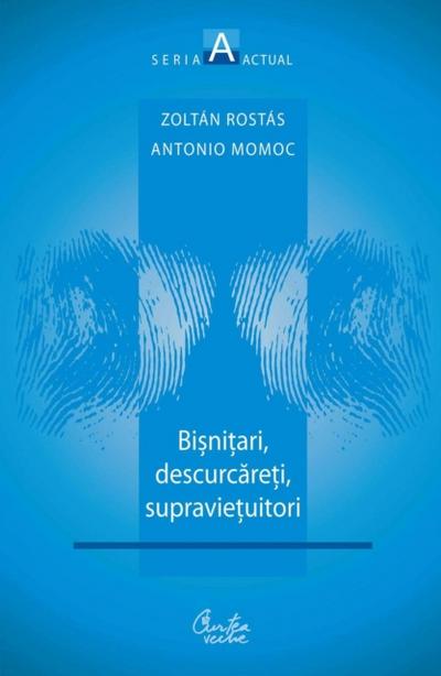 Bisnitari, descurcareti, supravietuitori