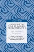 Exploring the Field of Business Model Innovation