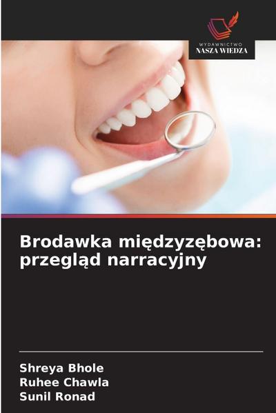 Brodawka mi¿dzyz¿bowa: przegl¿d narracyjny